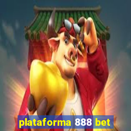 plataforma 888 bet